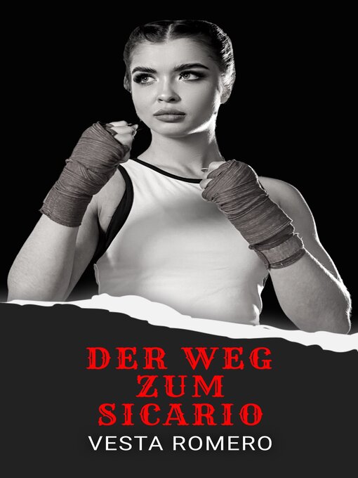 Title details for Der Weg Zum Sicario by Vesta Romero - Available